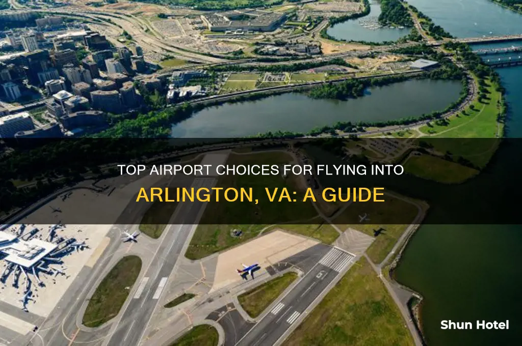 what is the best airport to fly into arlington va