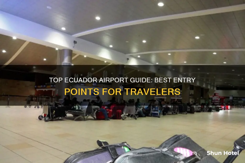 what is the best airport to fly into ecuador