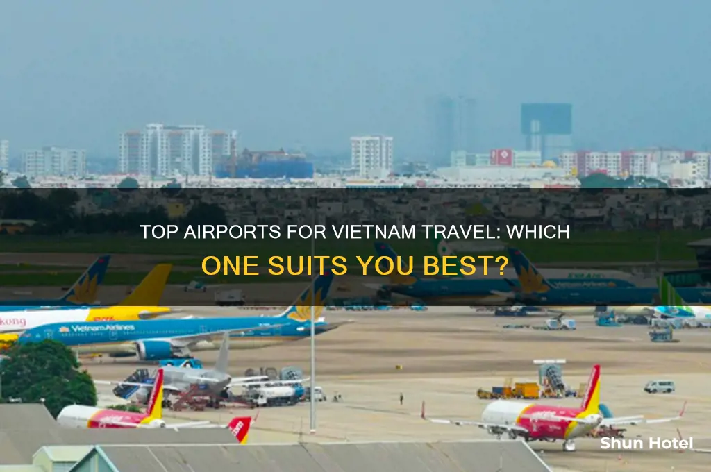 what is the best airport to fly into vietnam