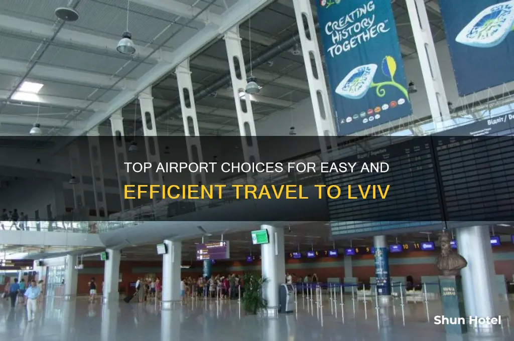 what is the best airport to get to lviv