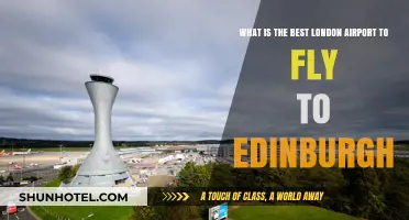 Best London Airport for Edinburgh Flights: A Comprehensive Guide