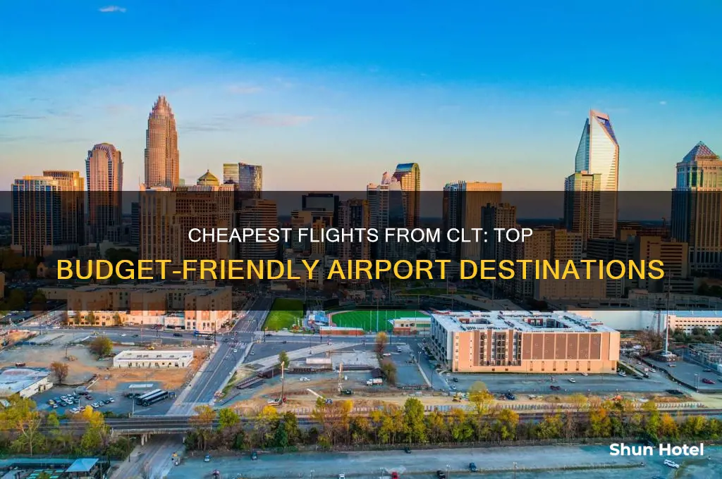 what is the cheapest airport to fly to from clt