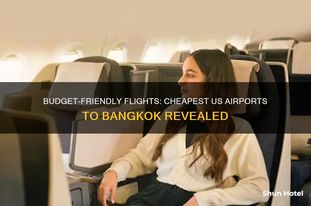 what is the cheapest us airport to fly to bangkok