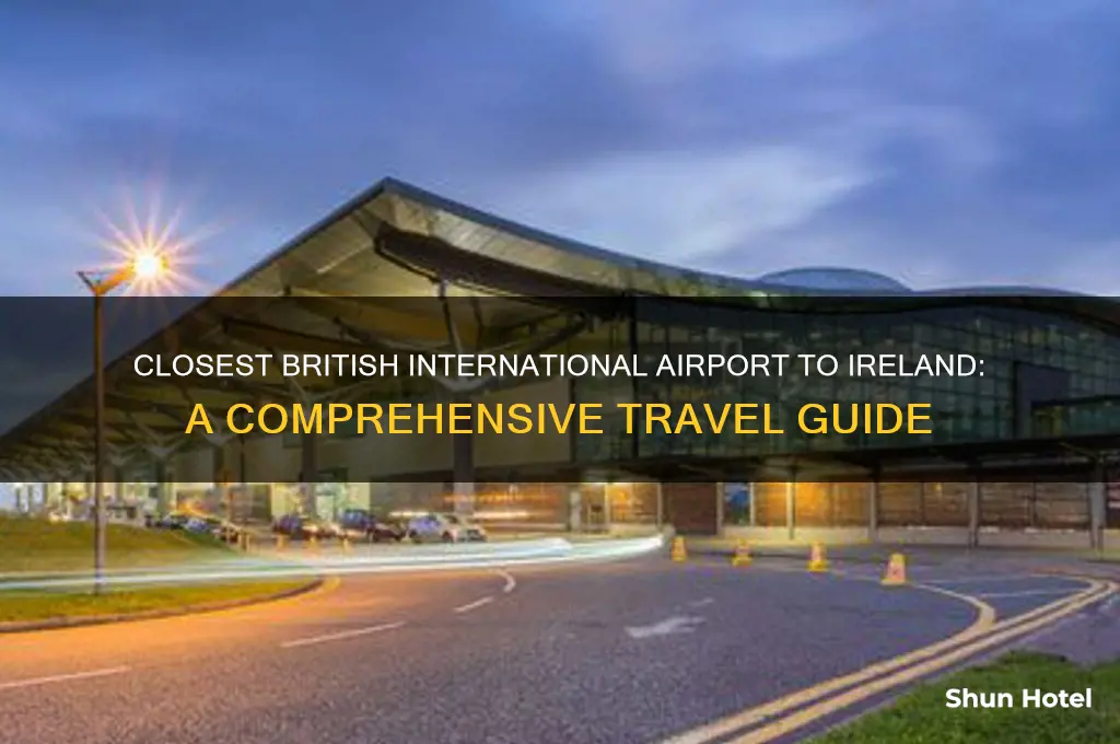 what is the clisest british international airport ti ireland