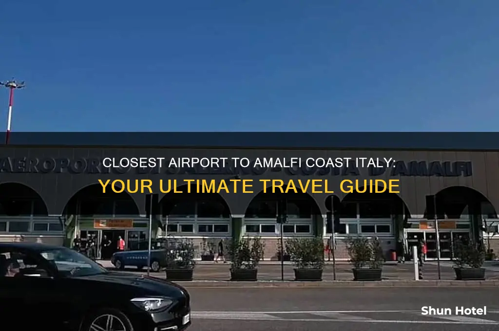 what is the closest airport for amalfi coast italy