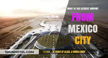 Closest Airport to Mexico City: A Quick Travel Guide