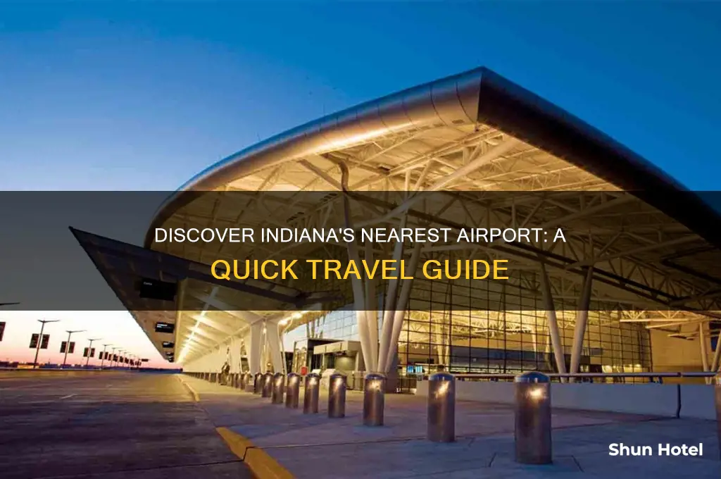 what is the closest airport in indiana