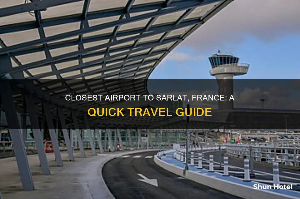 what is the closest airport in sarlat france