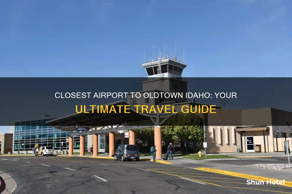 what is the closest airport oldtown idaho
