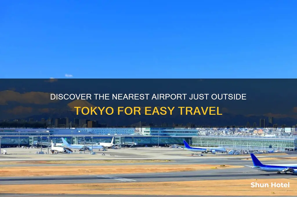 what is the closest airport outside of tokyo