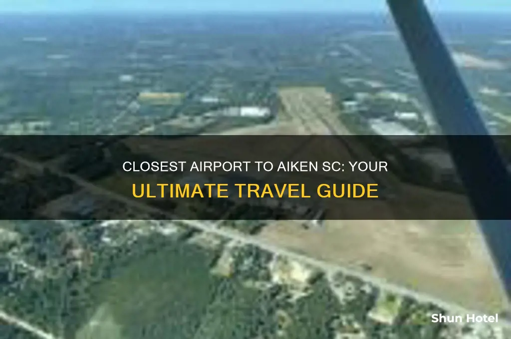 what is the closest airport to aiken sc