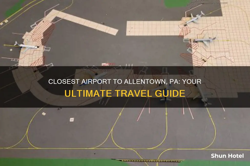 what is the closest airport to allentown pa