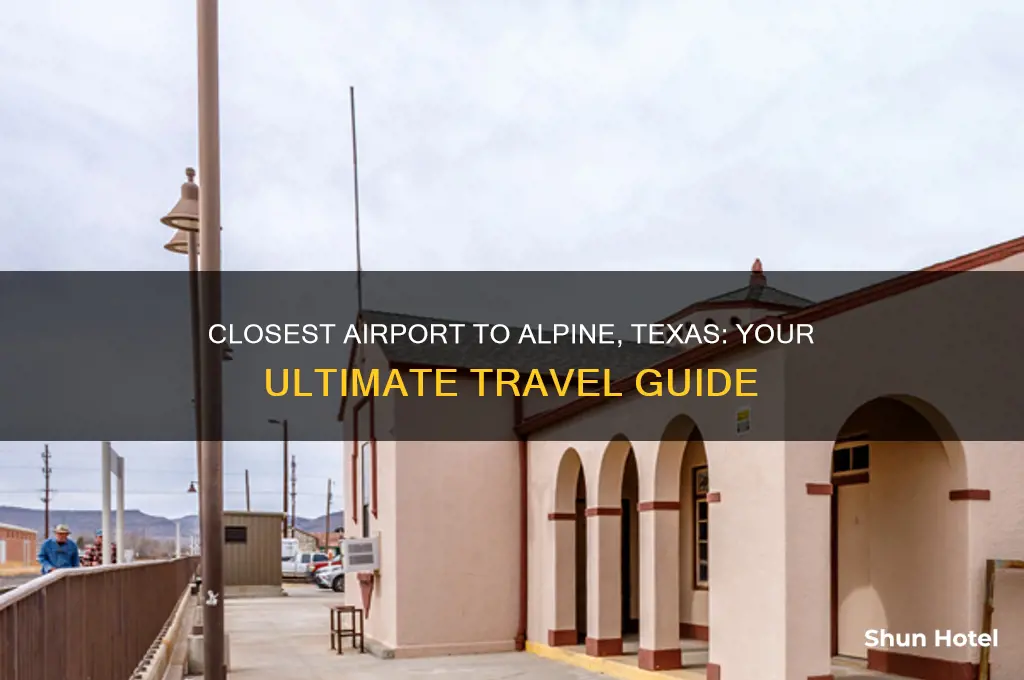 what is the closest airport to alpine texas
