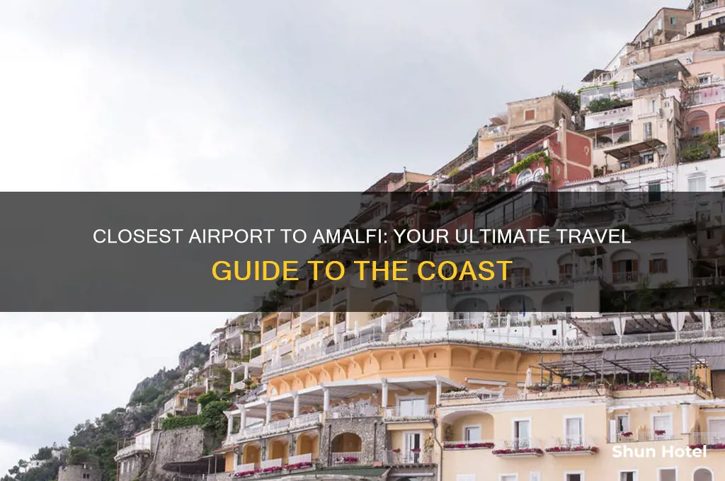 what is the closest airport to amalfi