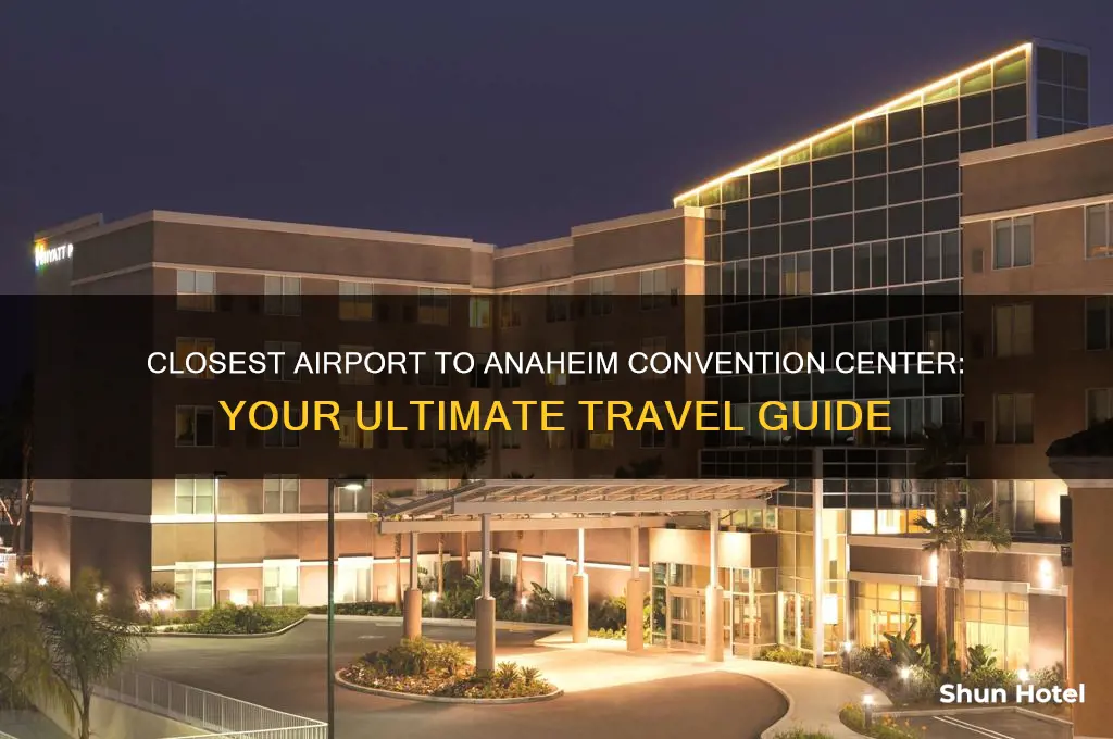 what is the closest airport to anaheim convention center