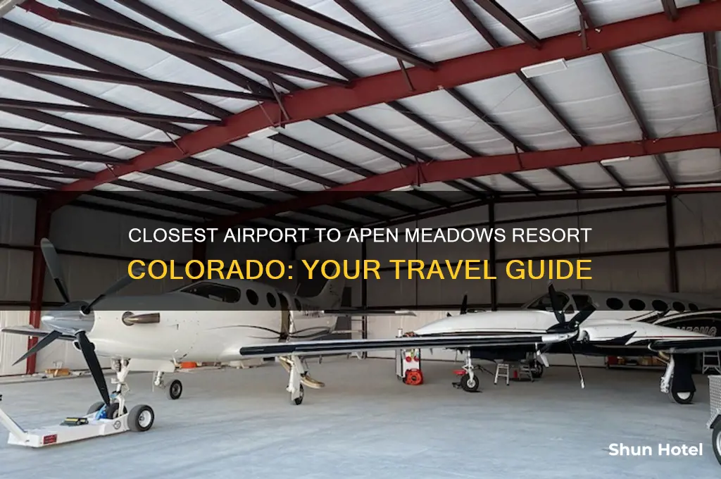 what is the closest airport to apen meadows resort colorado