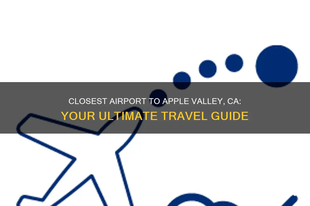 what is the closest airport to apple valley ca