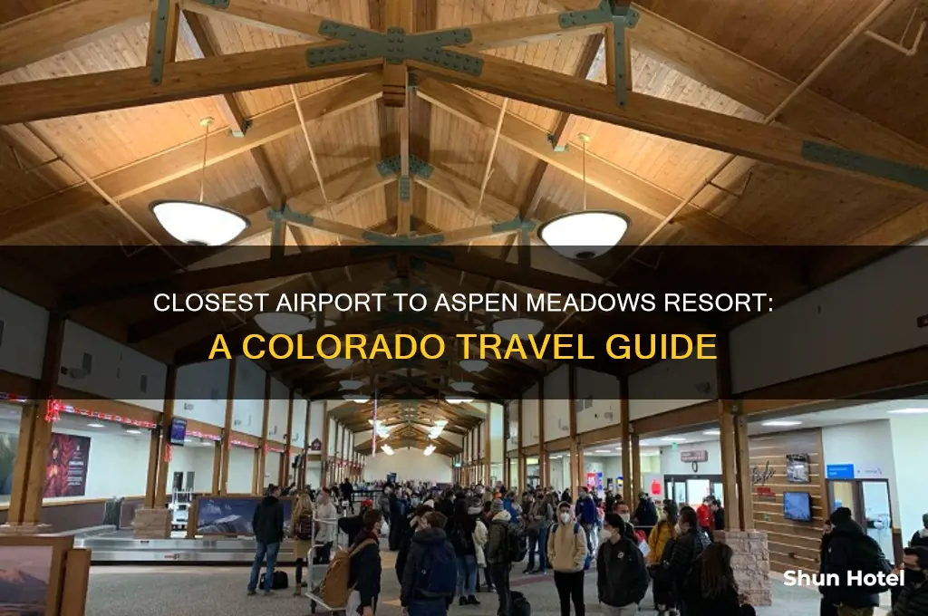 what is the closest airport to aspen meadows resort colorado
