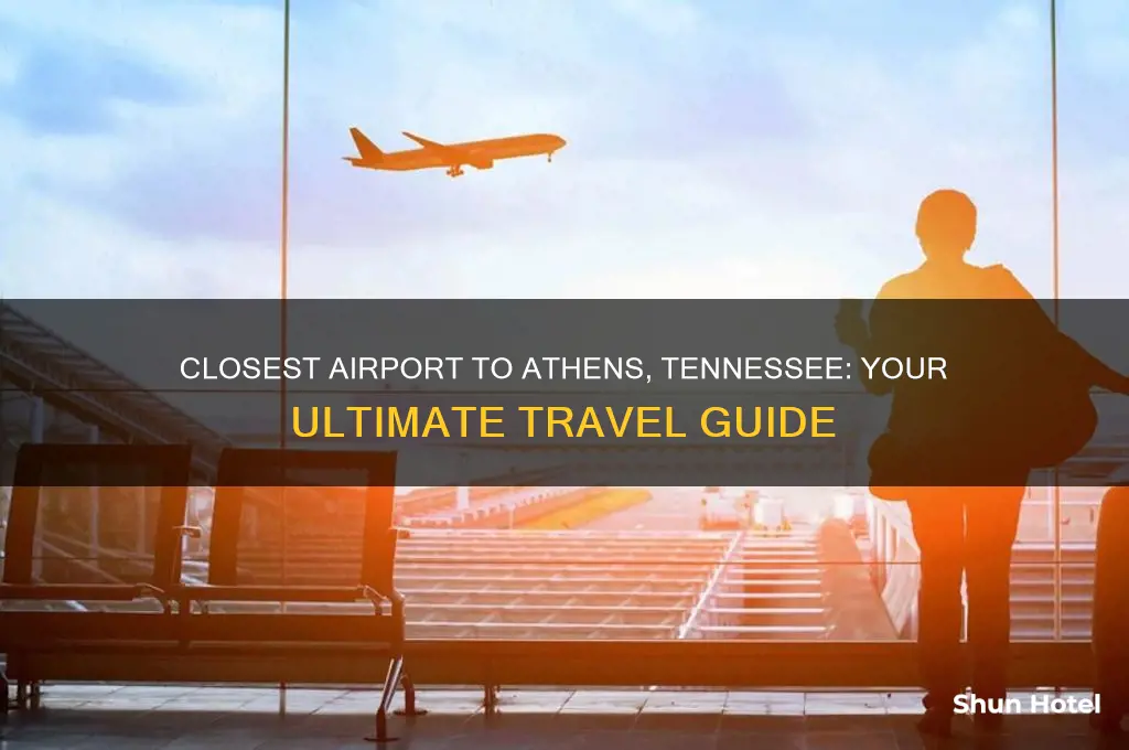 what is the closest airport to athens tennessee
