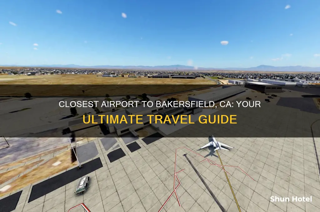 what is the closest airport to bakersfield ca