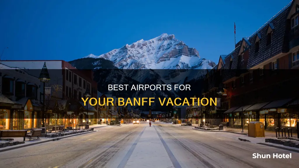 what is the closest airport to banff in canada