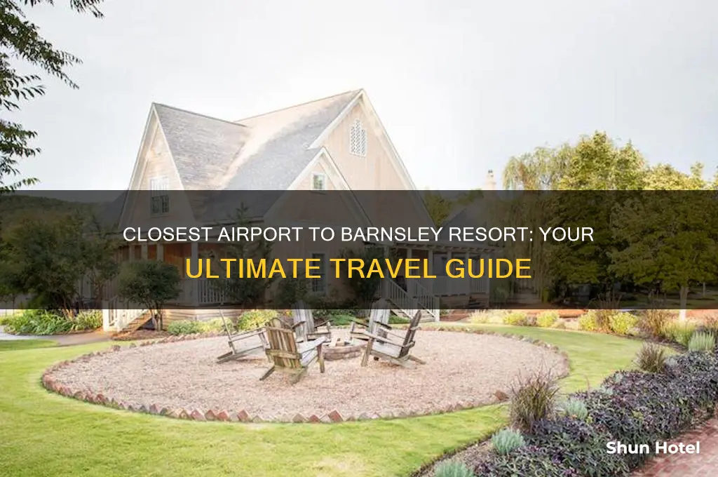 what is the closest airport to barnsley resort