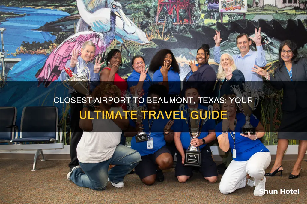 what is the closest airport to beaumont texas