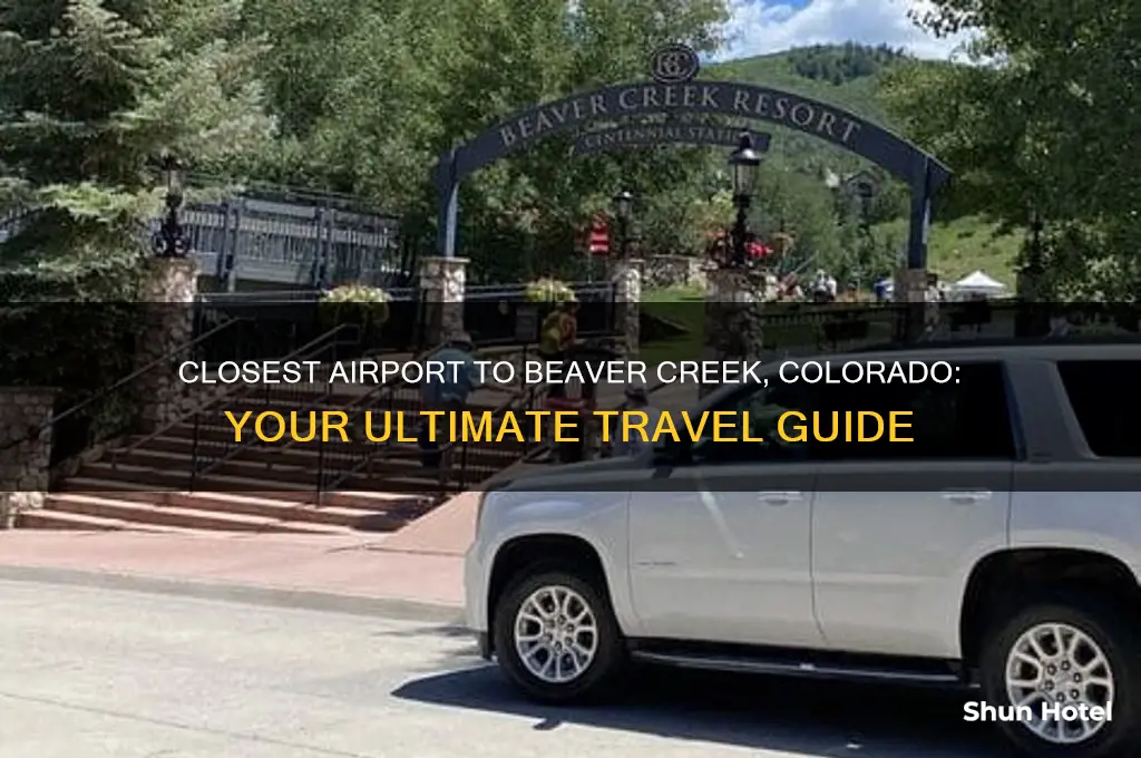 what is the closest airport to beaver creek colorado
