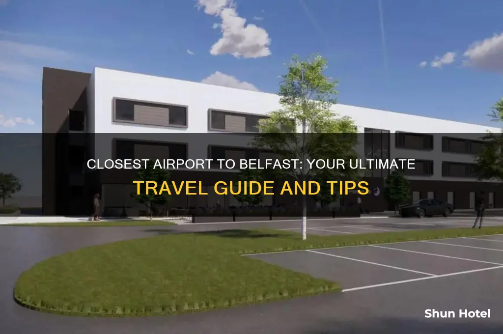 what is the closest airport to belfast