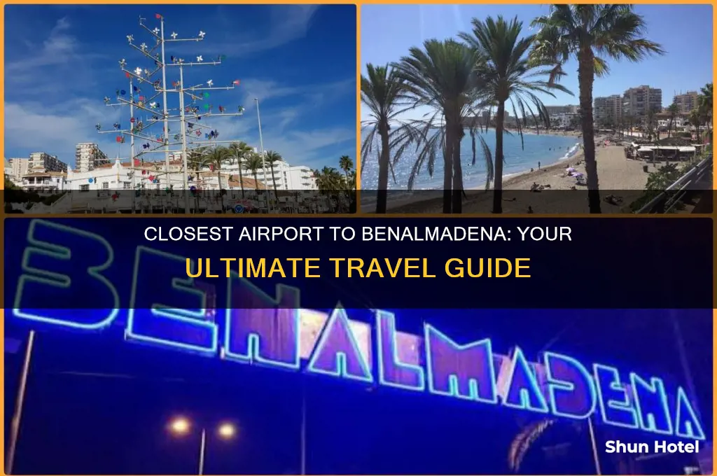 what is the closest airport to benalmadena