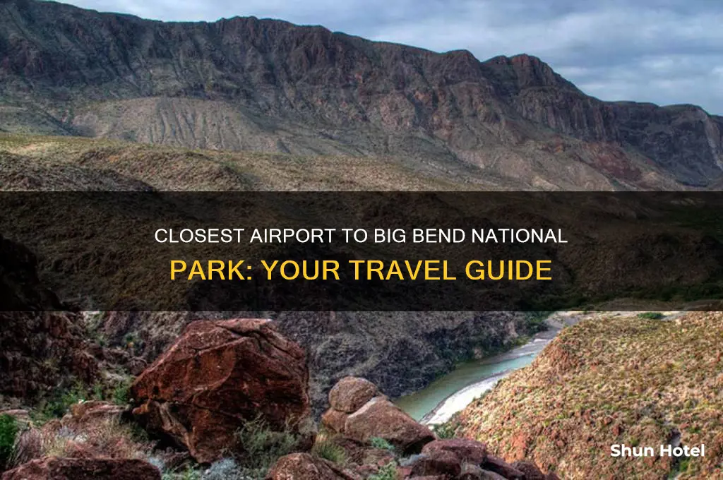 what is the closest airport to big bend national park