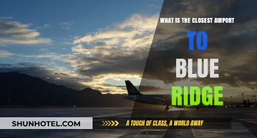 Closest Airport to Blue Ridge: Your Ultimate Travel Guide
