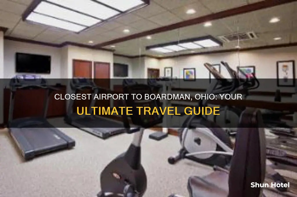 what is the closest airport to boardman ohio