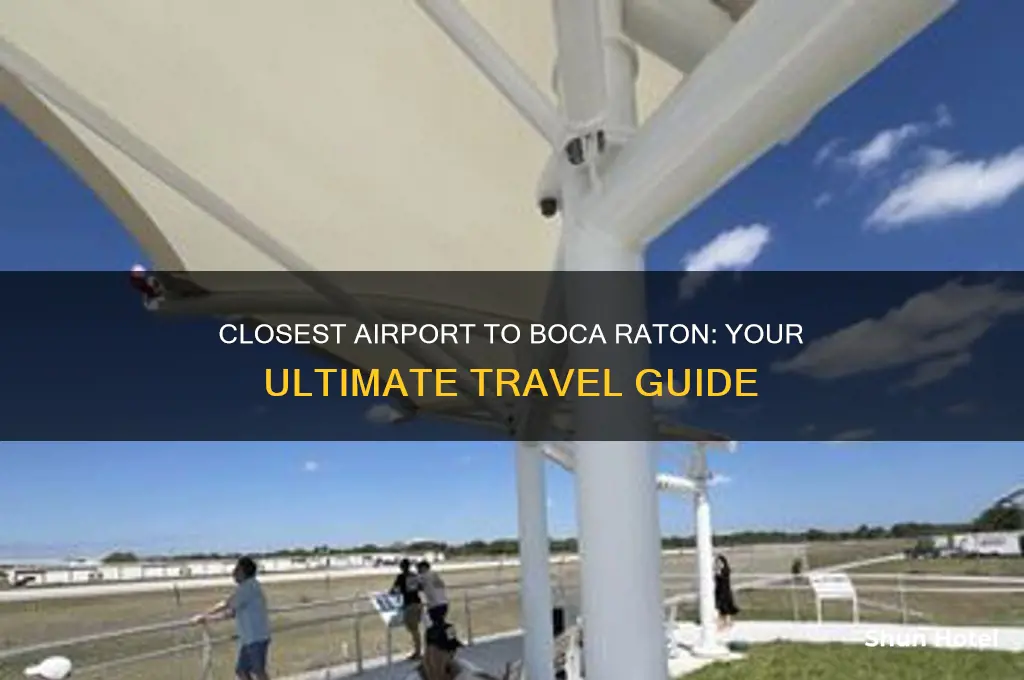 what is the closest airport to boca raton