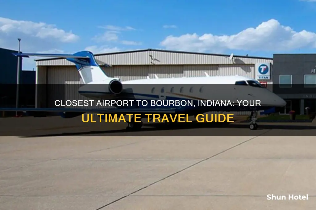 what is the closest airport to bourbon indiana