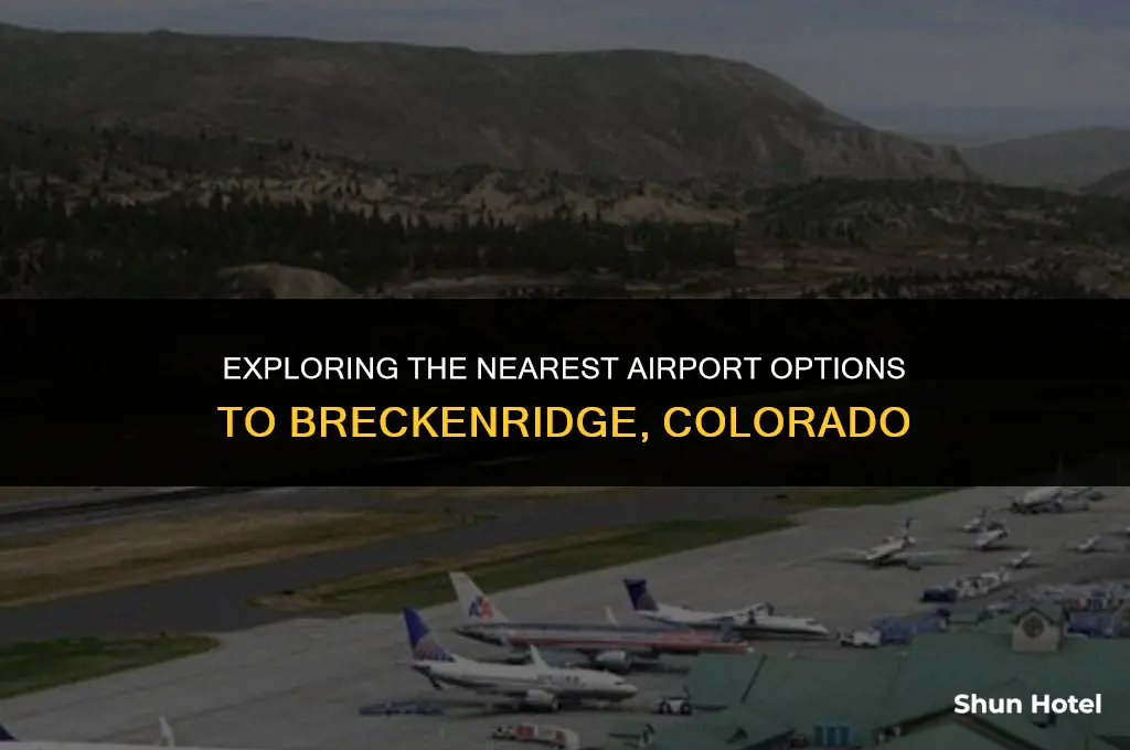 what is the closest airport to breckenridge colorado