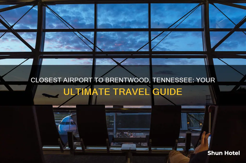 what is the closest airport to brentwood tennessee