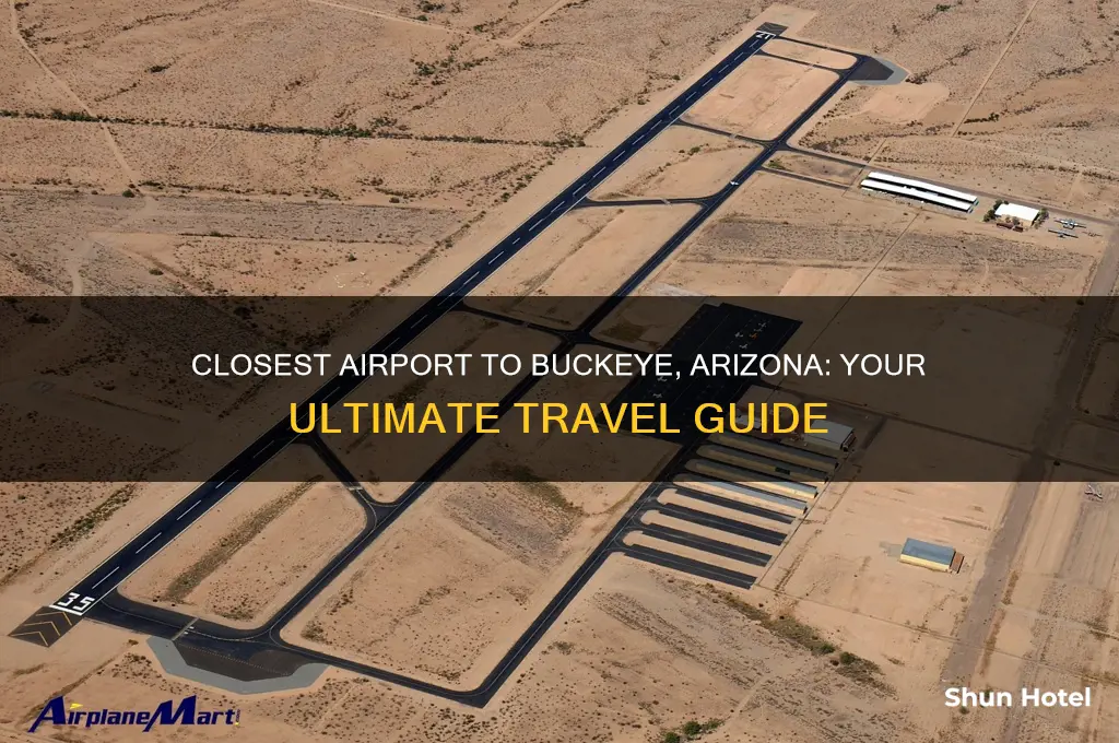 what is the closest airport to buckeye arizona