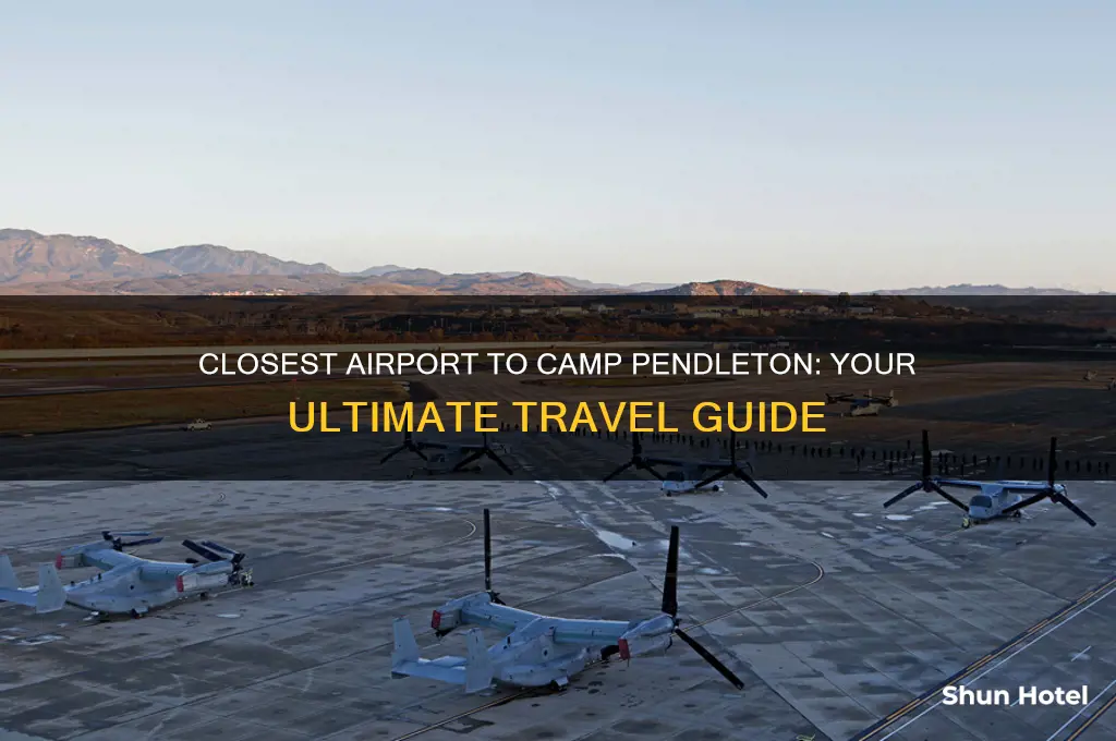 what is the closest airport to camp pendleton