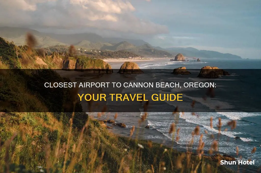 what is the closest airport to cannon beach oregon