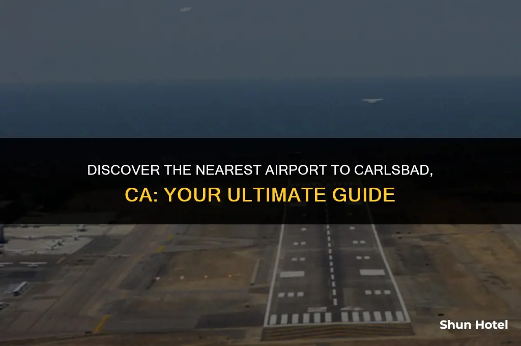 what is the closest airport to carlsbad ca