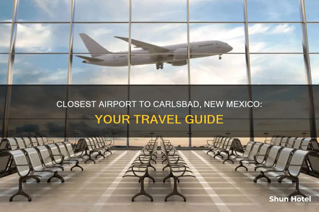 what is the closest airport to carlsbad new mexico