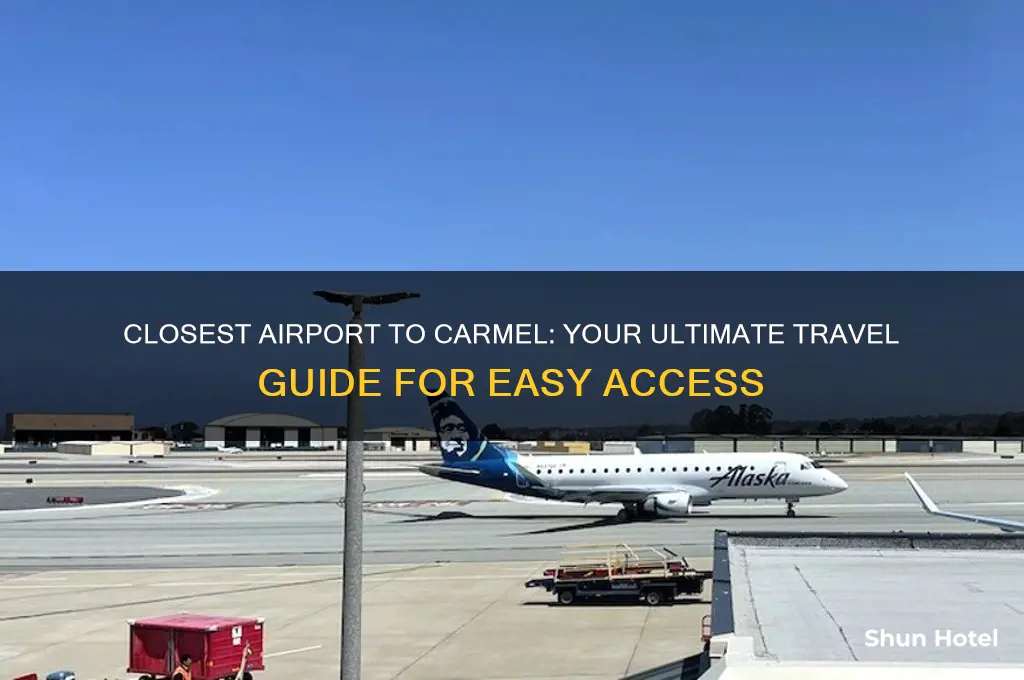 what is the closest airport to carmel