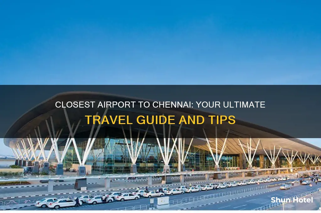 what is the closest airport to chennai