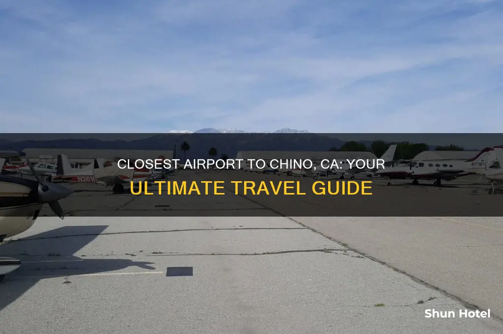 what is the closest airport to chino ca