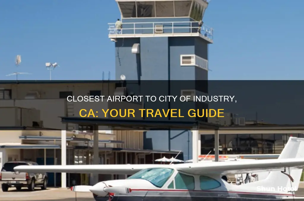 what is the closest airport to city of industry ca