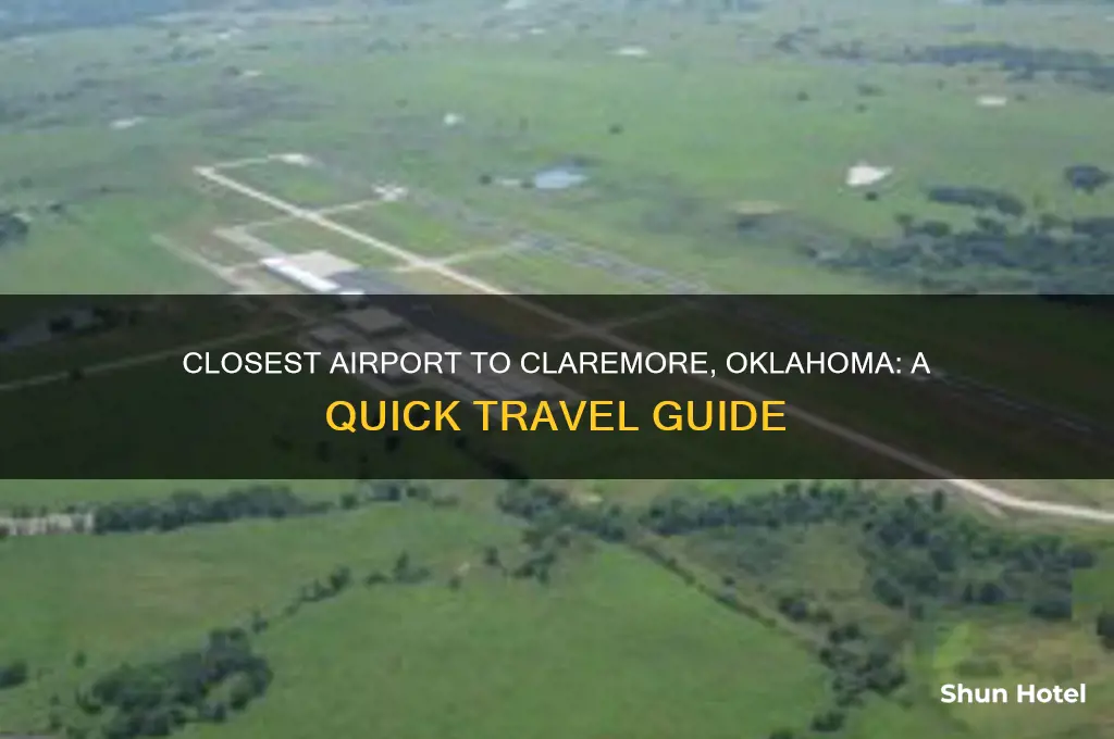 what is the closest airport to claremore oklahoma