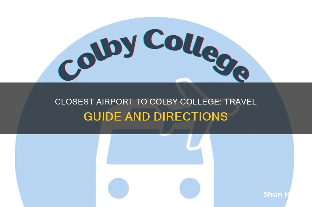 what is the closest airport to colby college