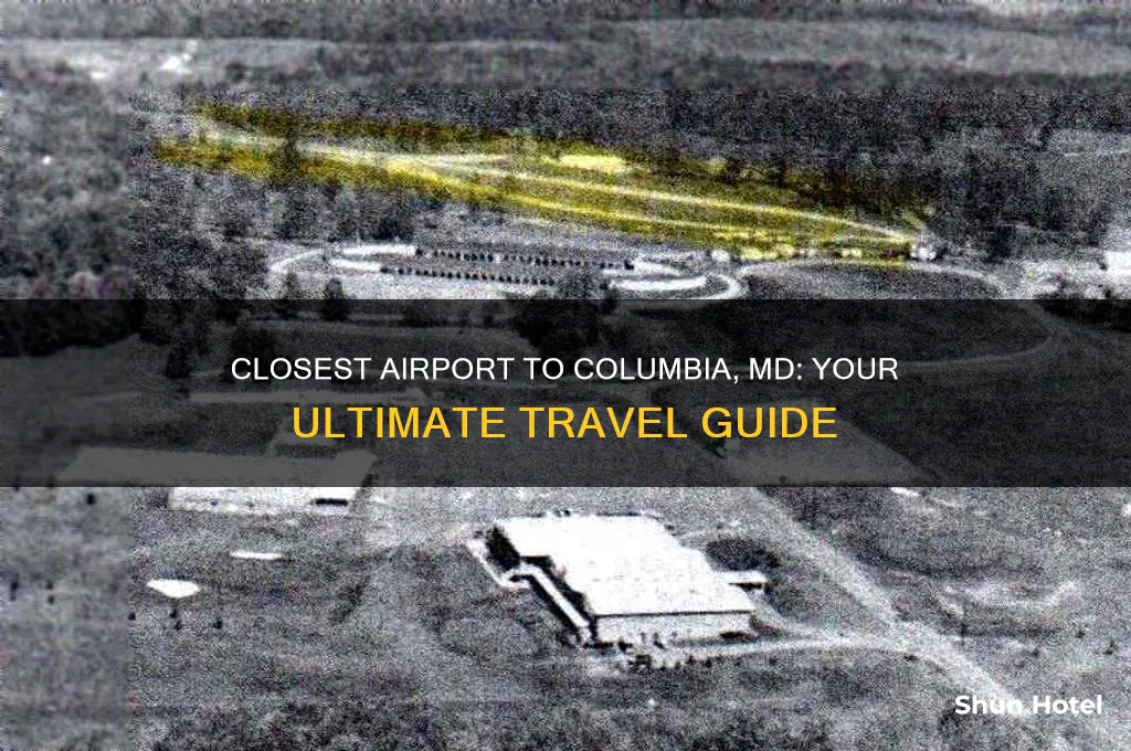 what is the closest airport to columbia md