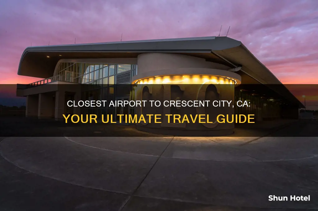 what is the closest airport to crescent city ca